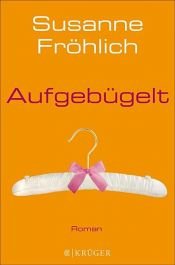 book cover of Aufgebügelt by Susanne Fröhlich