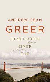 book cover of Geschichte einer Ehe by Andrew Sean Greer