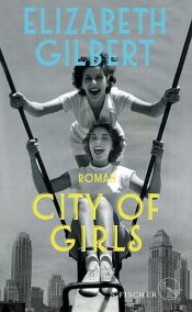 book cover of City of Girls by Elizabeth Gilbert