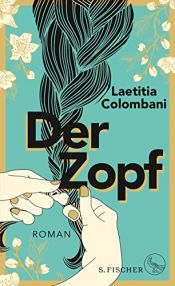 book cover of Der Zopf by Laetitia Colombani