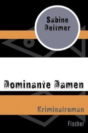 book cover of Dominante Damen by Sabine Deitmer