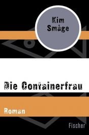 book cover of Die Containerfrau by Kim Småge