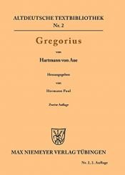 book cover of Gregorius (Altdeutsche Textbibliothek, Band 2) by Hartmann von Aue