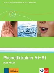 book cover of Aussichten : Deutsch als Fremdsprache für Erwachsene A1-B1, Phonetiktrainer, Kurs- und Selbstlernmaterial mit 2 Audio-CDs [...] by Kerstin Reinke