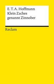 book cover of Klein Zaches genannt Zinnober by E. T. A. Hoffmann