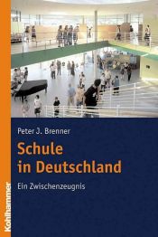 book cover of Schule in Deutschland by Peter J. Brenner