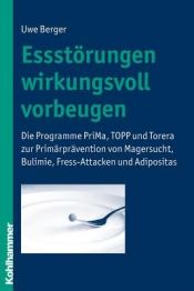 book cover of Essstörungen wirkungsvoll vorbeugen by Bianca Bormann|Christina Brix|Jutta Beinersdorf|Melanie Sowa|Uwe Berger