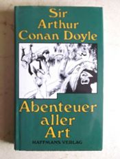 book cover of Abenteuer aller Art. Geschichten by Άρθουρ Κόναν Ντόυλ