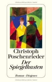 book cover of Der Spiegelkasten by Christoph Poschenrieder