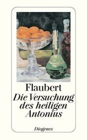 book cover of Die Versuchung des heiligen Antonius by Gustave Flaubert