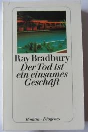 book cover of Der Tod ist ein einsames Geschäft by Ray Bradbury