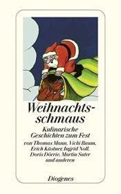 book cover of Weihnachtsschmaus: Kulinarische Geschichten zum Fest (detebe) by unknown author