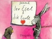 book cover of Der Esel & die Eule by Janosch
