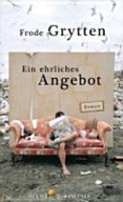 book cover of Ein ehrliches Angebot by Frode Grytten
