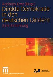 book cover of Direkte Demokratie in den deutschen Ländern. Eine Einführung by Andreas Kost