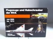 book cover of Flugzeuge und Hubschrauber der NVA von 1956 bis 1970 by Wilfried Kopenhagen
