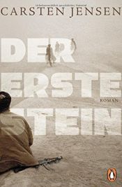 book cover of Der erste Stein by Carsten Jensen