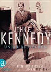 book cover of Unter Deutschen by John F. Kennedy