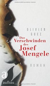 book cover of Das Verschwinden des Josef Mengele by OLIVIER GUEZ