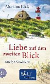 book cover of Liebe auf den zweiten Blick by Martina Bick