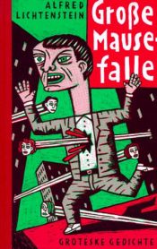 book cover of Große Mausefalle. Groteske Gedichte by Alfred Lichtenstein|Henning Wagenbreth