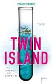 book cover of Twin Island. Das Geheimnis der Sophie Crue by Jessica Khoury