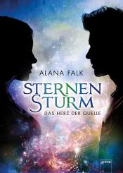 book cover of Das Herz der Quelle (1). Sternensturm by Alana Falk