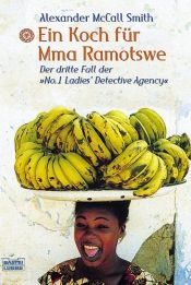 book cover of Ein Koch für Mma Ramotswe by Alexander McCall Smith