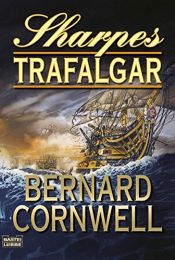 book cover of Sharpes Trafalgar: Richard Sharpe und die Schlacht von Trafalgar, 21. Oktober 1805 by Bernard Cornwell
