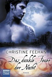book cover of Das dunkle Feuer der Nacht by Christine Feehan
