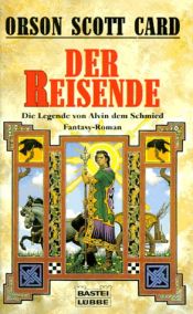 book cover of Der Reisende. Die Legende von Alvin dem Schmied 04. by Orson Scott Card