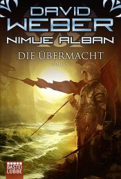 book cover of Nimue Alban: Die Übermacht by David Weber