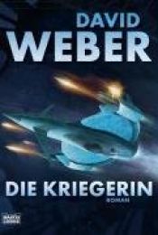 book cover of Die Kriegerin by David Weber