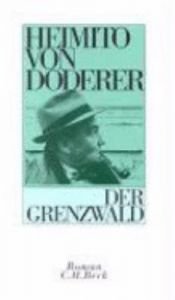 book cover of Der Grenzwald. Fragment. by Heimito von Doderer