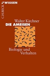 book cover of Die Ameisen: Biologie und Verhalten by Walter Kirchner