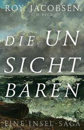 book cover of Die Unsichtbaren by Roy Jacobsen