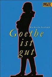 book cover of Goethe ist gut (Gulliver) by unknown author