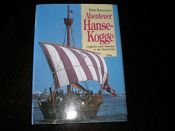book cover of Abenteuer Hanse-Kogge. Logbuch einer Seereise in die Geschichte. by Peter Baumann
