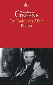 book cover of Das Ende einer Affäre by Graham Greene
