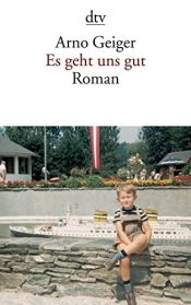 book cover of Es geht uns gut by Arno Geiger