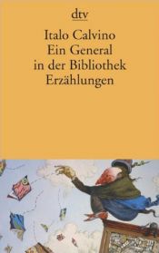 book cover of Ein General in der Bibliothek. Und andere Erzählungen by Italo Calvino