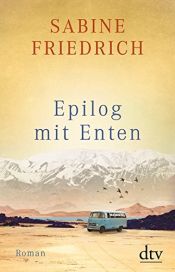 book cover of Epilog mit Enten by Sabine Friedrich