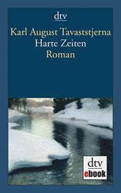 book cover of Harte Zeiten by Karl August Tavaststjerna