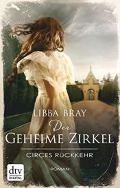 book cover of Der geheime Zirkel 02. Circes Rückkehr by Libba Bray