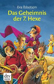 book cover of Das Geheimnis der 7. Hexe by Eva Ibbotson