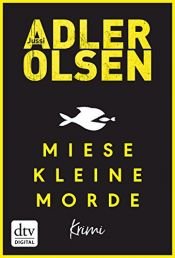 book cover of Miese kleine Morde: Crime Story by Jussi Adler-Olsen