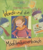 book cover of Wanda und die Mädchenhasserbande by Dagmar Geisler