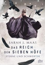 book cover of Das Reich der sieben Höfe 3 - Sterne und Schwerter by unknown author
