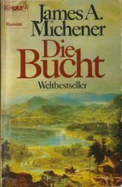 book cover of Die Bucht by James A. Michener