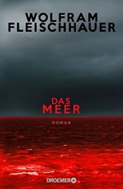 book cover of Das Meer by Wolfram Fleischhauer